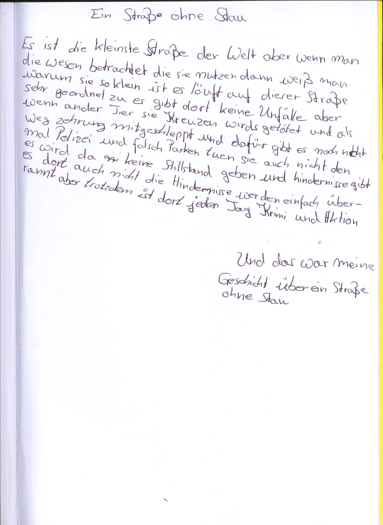 Die kleinste Straße